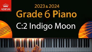 ABRSM 2023 amp 2024  Grade 6 Piano exam  C2 Indigo Moon  Elissa Milne [upl. by Truitt]