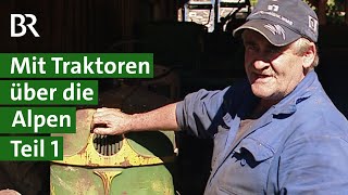 Mit Oldtimer Traktoren über den Großglockner  Oldtimer Challenge  Landwirtschaft  Unser Land  BR [upl. by Samala]