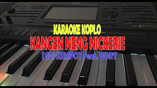 Kangen Neng Nickerie Karaoke Dangdut Koplo Nada Wanita [upl. by Lime]