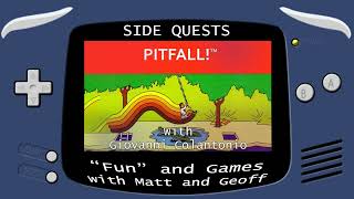 Side Quests Episode 333 Pitfall with Giovanni Colantonio [upl. by Monto410]