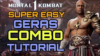 MK1  Geras Combo Tutorial  SUPER EASY 37  Mortal Kombat 1 [upl. by Ecart]