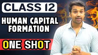 Human Capital Formation  ONE SHOT  Class 12 Economics  Boards 2024  CA Parag Gupta [upl. by Aem]