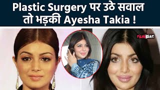 Ayesha Takia की plastic surgery पर सवाल उठाने वालों को मिला करारा जवाब Actress ने दे दी नसीहत [upl. by Aenyl501]