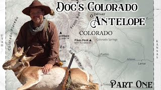 Docs Traditional Colorado Antelope Hunt  Part One [upl. by France641]