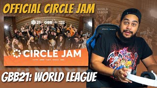 Official Circle Jam  GBB21 World League  REACTION [upl. by Thackeray]