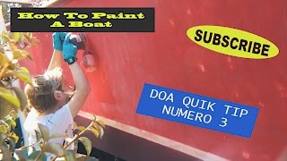 How to paint a boat DOA Quik Tip numero 3 [upl. by Archie]