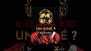 A QUOI SERT UN KINÉ [upl. by Eleik]