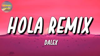 🎵 Dalex  Hola Remix ft Lenny Tavárez  Romeo Santos Bad Bunny Letra\Lyrics [upl. by Argela]