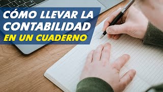 Cómo llevar la contabilidad de un negocio en un cuaderno [upl. by Rhona]