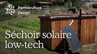 Exemple de séchoir solaire lowtech pour grosse production [upl. by Douglas]