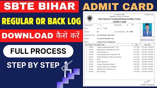 SBTE BIHAR ADMIT CARD DOWNLOAD कैसे करें  FULL PROCESS STEP BY STEPREGULAR amp BACK LOG [upl. by Senoj]