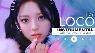 ITZY  LOCO Official Instrumental with backing vocals Lyrics [upl. by Kcam]