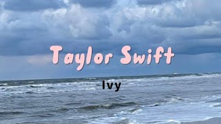 Taylor Swift  Ivy Lyrics [upl. by Romaine902]