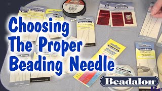 Choosing the Proper Beading Needle [upl. by Gagne223]