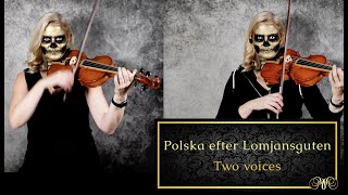 Polska efter Lomjansguten  Two voices [upl. by Nylirehc]