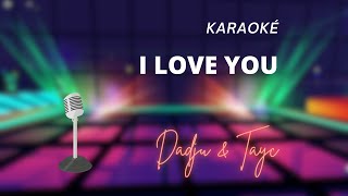 Dadju amp Tayc  I love you Karaoké [upl. by Wivinah170]