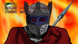 Rogue Lineage ⚠️GANK GONE WRONG ⚠️ [upl. by Belia39]