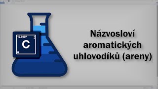 Chemie  Názvosloví aromatických uhlovodíků areny [upl. by Mihsah]