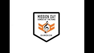 Mission Day Bangkok Song of the King [upl. by Terese]