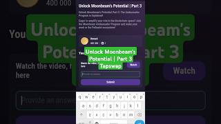 Unlock Moonbeams Potential Part 3  Tapswap Video Code [upl. by Eilyk]