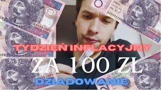 TYDZIEŃ INFLACYJNY ZA 100ZŁ 💰  CZERWIEC 2024 DZIADOWANIE [upl. by Suanne246]