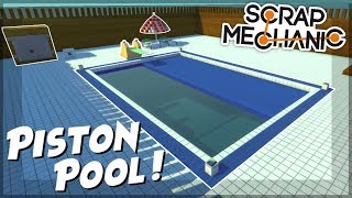 PISTON HOUSE PART 3  PISTON POOL  Scrap Mechanic Creations  Episode 89 [upl. by Aubyn23]