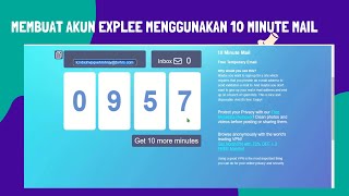 Membuat Akun Explee Menggunakan 10 Minute MailPart2 [upl. by Tompkins]