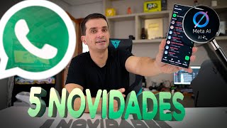 CHEGOU 🚨 5 NOVIDADES NO WHATSAPP  Que vai agradar a TODOS😱​✨​ [upl. by Eiramlatsyrc216]