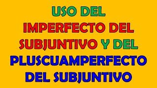 Clase 19  El Imperfecto del Subjuntivo Vs El Pluscuamperfecto del Subjuntivo en español [upl. by Eidak]