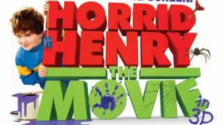 Horrid Henry The Movie Song [upl. by Eelyr268]