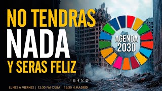 AGENDA 2O3O 🔴 No tendrás nada y serás feliz [upl. by Branch179]