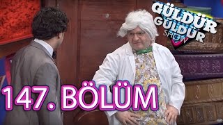 Güldür Güldür Show 147 Bölüm Full HD Tek Parça 12 Mayıs 2017 [upl. by Puttergill94]