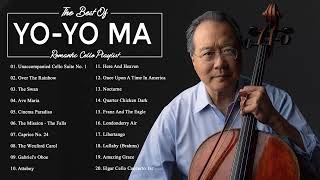 Yo Yo Ma Greatest Hits Full Album  Best Of Yo Yo Ma Cello  YoYo Ma Playlist Collection Of All Time [upl. by Hatfield]