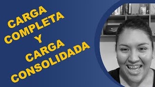 Que es la Carga Completa y la Carga Consolidada  FTL vs LTL [upl. by Peers]