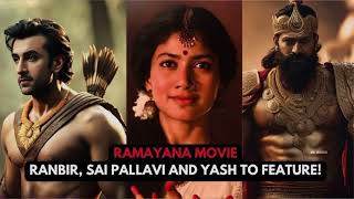 Ramayana Movie Update Ranbir Kapoor Yash Sai Pallavi [upl. by Atteuqehs]