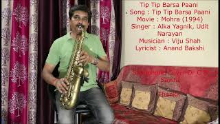 Tip Tip Barsa Pani Saxophone Cover Dr C B Savita [upl. by Ramsdell]