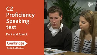 C2 Proficiency Speaking test  Derk and Annick  Cambridge English [upl. by Oriana]