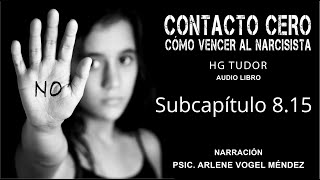 CONTACTO CERO  Cómo vencer al narcisista H G TUDOR voz humana audio libro Subcapítulo 815 [upl. by Ohce]