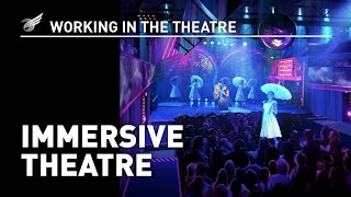 Working In The Theatre Immersive Theatre [upl. by Hieronymus]