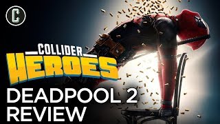 Deadpool 2 Review  Heroes [upl. by Nipsirc]