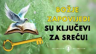 Božje zapovijedi su ključevi za sreću [upl. by Wrdna]