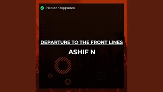 Departure To The Front Lines Naruto Shippuden Epic Version [upl. by Stoddard]