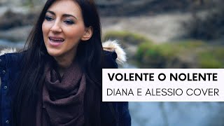 VOLENTE O NOLENTE LIGABUE feat ELISA  DIANA E ALESSIO COVER [upl. by Reena]