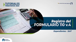 TUTORIAL REGISTRO DEL FORMULARIO 110 V4 Dependientes [upl. by Kolodgie536]