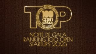 Noite de Gala  Ranking 100 Open Startups 2023 [upl. by Edwin]