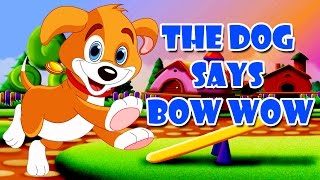 The Dog Says Bow Wow  English Nursery Rhymes  CartoonAnimated Rhymes For Kids [upl. by Prue]