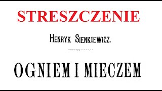 Ogniem i Mieczem  Streszczenie [upl. by Karylin822]