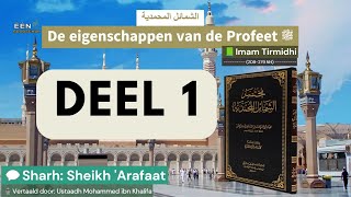 Eigenschappen van de Profeet ﷺ  Deel 1  Sheikh Arafaat vertaald door Mohammed ibn Khalifa [upl. by Yvonner]