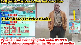 La Pynshai i maPerit LyngdohNaka ka bynta ka Free fishing competitionbad la pynkynriah ïaka Tarik [upl. by Arbmat117]