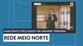 Momento do desligamento do sinal analógico da Rede Meio Norte em Teresina 31052018 [upl. by Benjamin]